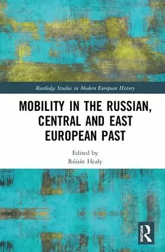 Mobility in the Russian, Central and East European Past cover