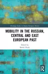 Mobility in the Russian, Central and East European Past cover