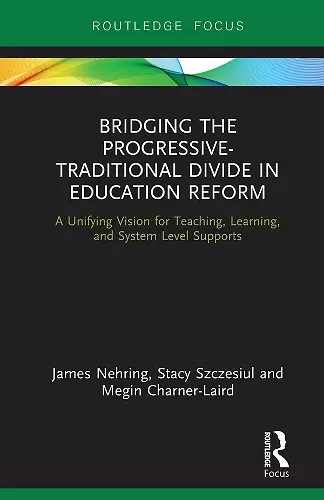 Bridging the Progressive-Traditional Divide in Education Reform cover