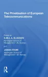 The Privatisation of European Telecommunications cover