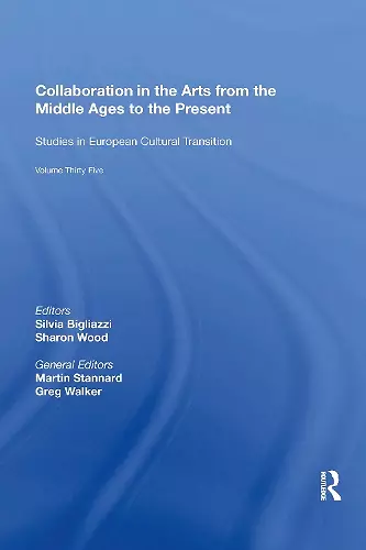 Collaboration in the Arts from the Middle Ages to the Present cover