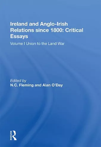 Ireland and Anglo-Irish Relations since 1800: Critical Essays cover