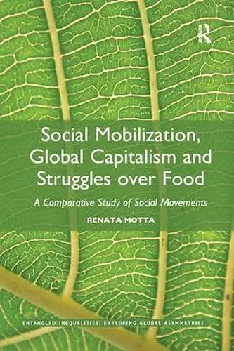 Social Mobilization, Global Capitalism and Struggles over Food cover