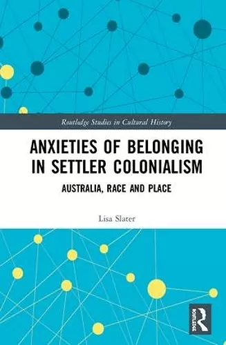 Anxieties of Belonging in Settler Colonialism cover