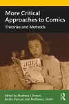 More Critical Approaches to Comics cover