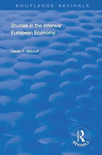 Studies in the Interwar European Economy cover