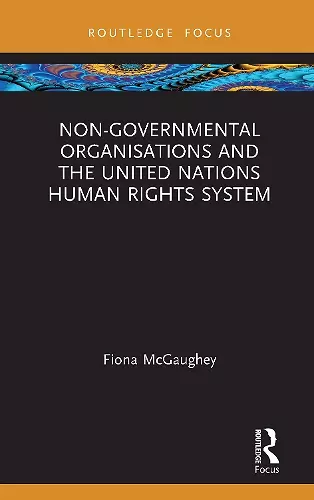 Non-Governmental Organisations and the United Nations Human Rights System cover