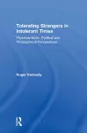 Tolerating Strangers in Intolerant Times cover