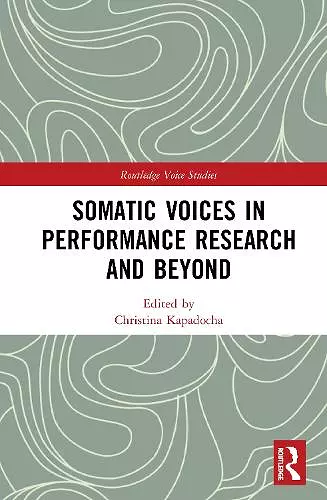 Somatic Voices in Performance Research and Beyond cover