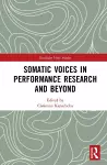 Somatic Voices in Performance Research and Beyond cover