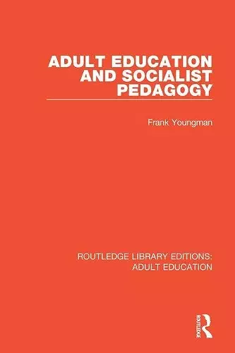 Adult Education and Socialist Pedagogy cover