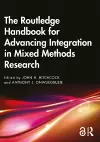 The Routledge Handbook for Advancing Integration in Mixed Methods Research cover