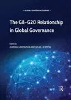 The G8-G20 Relationship in Global Governance cover