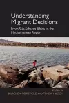 Understanding Migrant Decisions cover