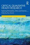 Critical Qualitative Health Research cover