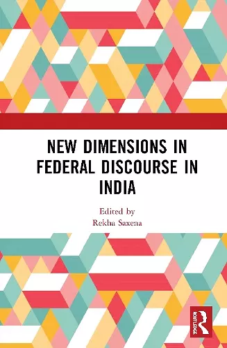 New Dimensions in Federal Discourse in India cover