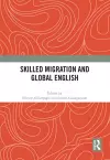 Skilled Migration and Global English cover