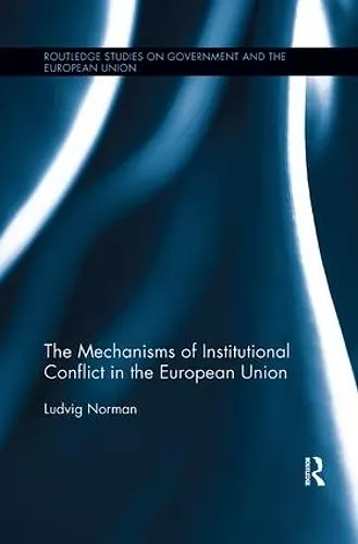 The Mechanisms of Institutional Conflict in the European Union cover