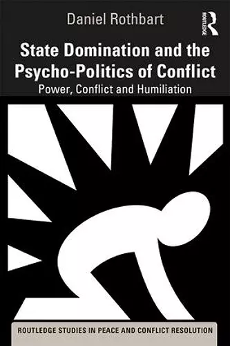 State Domination and the Psycho-Politics of Conflict cover