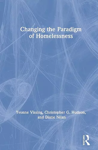 Changing the Paradigm of Homelessness cover