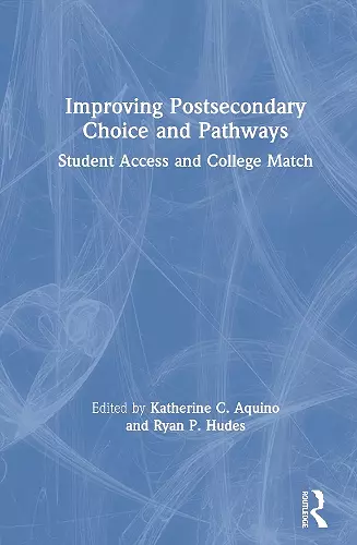 Improving Postsecondary Choice and Pathways cover