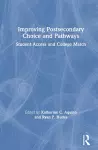 Improving Postsecondary Choice and Pathways cover