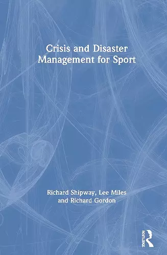 Crisis and Disaster Management for Sport cover