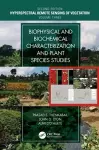 Biophysical and Biochemical Characterization and Plant Species Studies cover