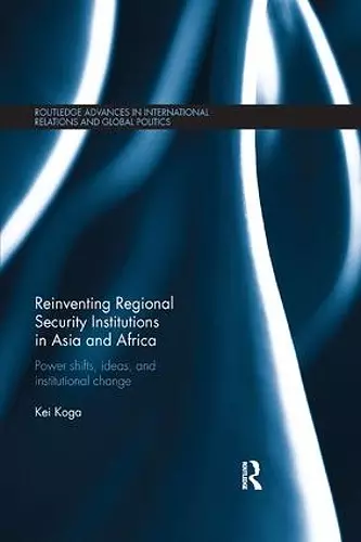 Reinventing Regional Security Institutions in Asia and Africa cover