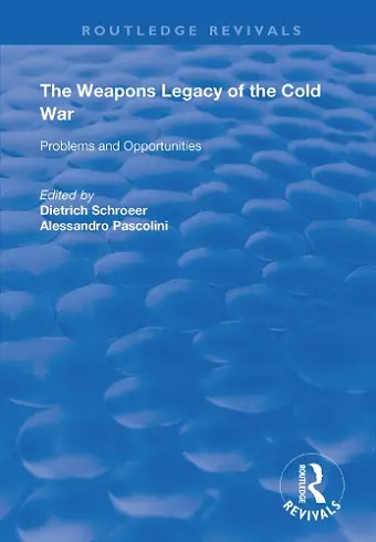 The Weapons Legacy of the Cold War cover