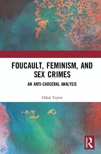 Foucault, Feminism, and Sex Crimes cover