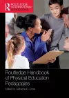 Routledge Handbook of Physical Education Pedagogies cover