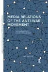Media Relations of the Anti-War Movement cover
