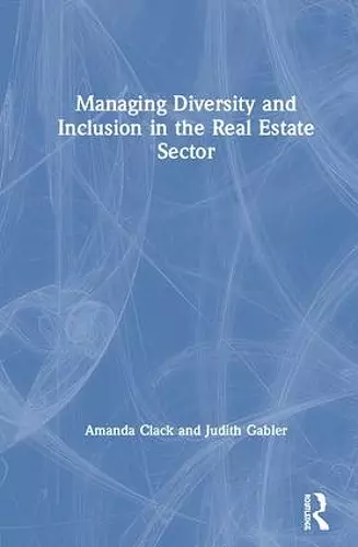 Managing Diversity and Inclusion in the Real Estate Sector cover