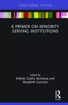 A Primer on Minority Serving Institutions cover
