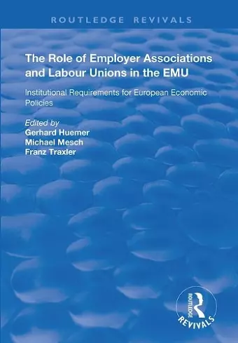 The Role of Employer Associations and Labour Unions in the EMU cover