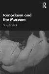 Iconoclasm and the Museum cover