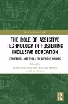 The Role of Assistive Technology in Fostering Inclusive Education cover