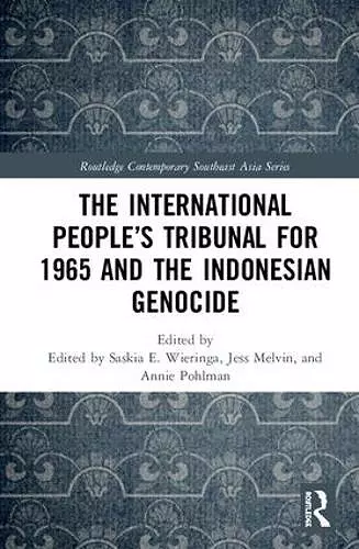 The International People’s Tribunal for 1965 and the Indonesian Genocide cover