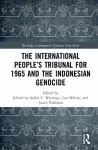 The International People’s Tribunal for 1965 and the Indonesian Genocide cover