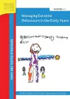 Managing Extreme Behaviours in the Early Years cover