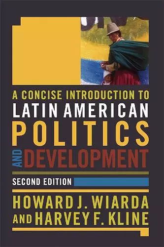 A Concise Introduction to Latin American Politics and Development cover