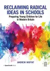 Reclaiming Radical Ideas in Schools cover