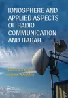 Ionosphere and Applied Aspects of Radio Communication and Radar cover