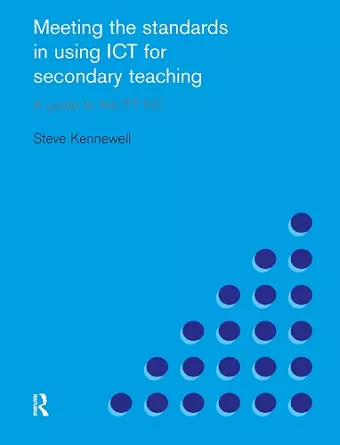 Meeting the Standards in Using ICT for Secondary Teaching cover