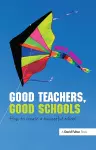 Good Teachers, Good Schools cover