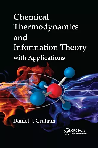 Chemical Thermodynamics and Information Theory with Applications cover