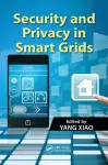 Security and Privacy in Smart Grids cover