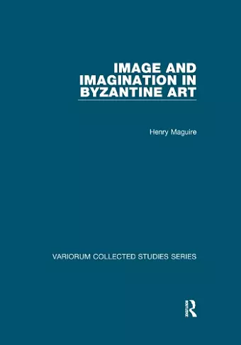 Image and Imagination in Byzantine Art cover