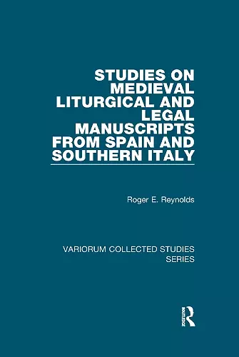 Studies on Medieval Liturgical and Legal Manuscripts from Spain and Southern Italy cover